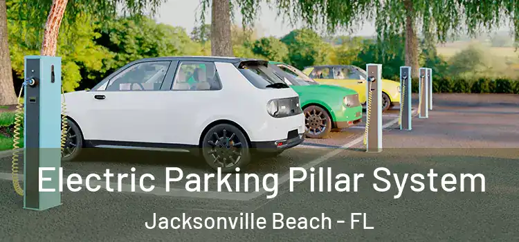 Electric Parking Pillar System Jacksonville Beach - FL